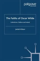 Book cover of The Faiths of Oscar Wilde by J. Killeen