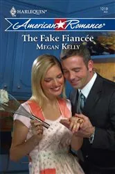 Book cover of The Fake Fiancée by Megan Kelly
