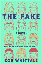 Book cover of The Fake by Zoe Whittall