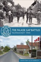 Book cover of The Falaise Gap Battles by Simon Forty