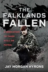 Book cover of The Falklands Fallen by Jay Morgan Hyrons