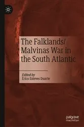 Book cover of The Falklands/Malvinas War in the South Atlantic by Érico Esteves Duarte