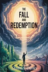 Book cover of THE FALL AND REDEMPTION by SHADRACK A DAVIES