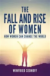 Book cover of The Fall and Rise of Women by Unknown