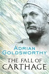 Book cover of The Fall of Carthage by Adrian Goldsworthy