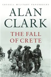 Book cover of The Fall Of Crete by Alan Clark