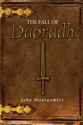 Book cover of The Fall of Daoradh by John Montgomery