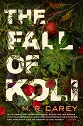 Book cover of The Fall of Koli by M. R. Carey