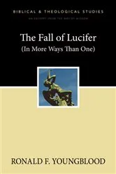 Book cover of The Fall of Lucifer (In More Ways Than One) by Ronald F. Youngblood
