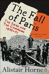 Book cover of The Fall of Paris by Alistair Horne