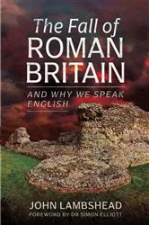 Book cover of The Fall of Roman Britain by John Lambshead