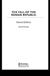 Book cover of The Fall of the Roman Republic (2nd ed.) by David Shotter