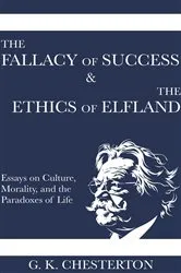 Book cover of The Fallacy of Success & The Ethics of Elfland by Unknown