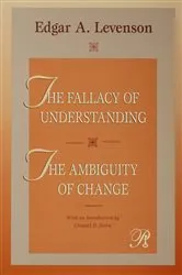 Book cover of The Fallacy of Understanding & The Ambiguity of Change by Edgar A. Levenson