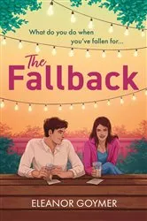 Book cover of The Fallback by Eleanor Goymer