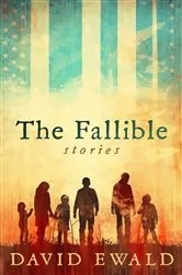 Book cover of The Fallible by David Ewald