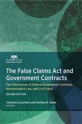 Book cover of The False Claims Act and Government Contracts by Unknown