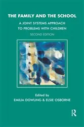 Book cover of The Family and the School (2nd ed.) by Emilia Dowling