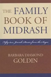 Book cover of The Family Book of Midrash by Barbara Diamond Goldin