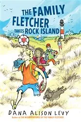 Book cover of The Family Fletcher Takes Rock Island by Dana Alison Levy