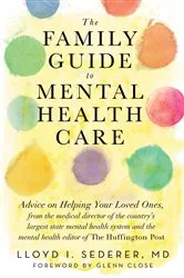 Book cover of The Family Guide to Mental Health Care by Lloyd I. Sederer