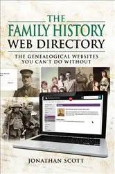 Book cover of The Family History Web Directory by Jonathan Scott