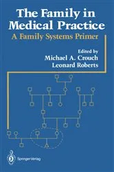 Book cover of The Family in Medical Practice by Michael A. Crouch