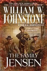 Book cover of The Family Jensen by William W. Johnstone