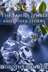 Book cover of The Family Jewels and Other Stories by Dorothy Cannell