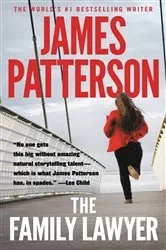 Book cover of The Family Lawyer by James Patterson