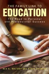 Book cover of The Family Link to Education by Rex A. Holiday