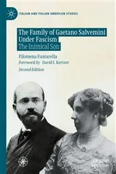 Book cover of The Family of Gaetano Salvemini Under Fascism (2nd ed.) by Filomena Fantarella