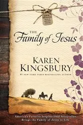 Book cover of The Family of Jesus by Karen Kingsbury