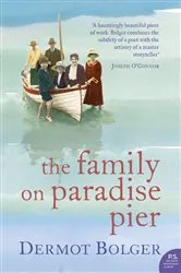 Book cover of The Family on Paradise Pier by Dermot Bolger