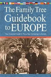Book cover of The Family Tree Guidebook to Europe by Allison Dolan
