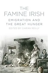 Book cover of The Famine Irish by Ciaran Reilly