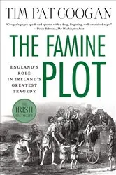 Book cover of The Famine Plot by Tim Pat Coogan