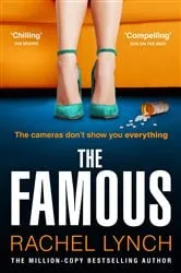 Book cover of The Famous by Rachel Lynch
