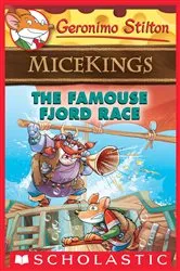 Book cover of The Famouse Fjord Race (Geronimo Stilton Micekings #2) by Geronimo Stilton