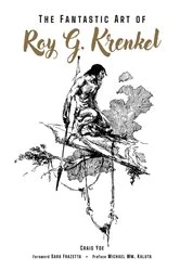 Book cover of The Fantastic Art of Roy G. Krenkel by Craig Yoe