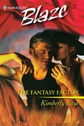 Book cover of The Fantasy Factor by Kimberly Raye