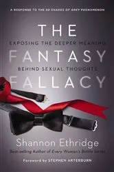 Book cover of The Fantasy Fallacy by Shannon Ethridge