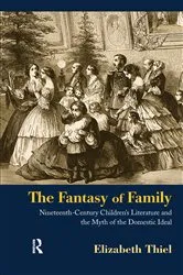 Book cover of The Fantasy of Family by Elizabeth Thiel