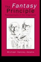 Book cover of The Fantasy Principle by Michael Vannoy Adams