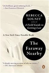 Book cover of The Faraway Nearby by Rebecca Solnit