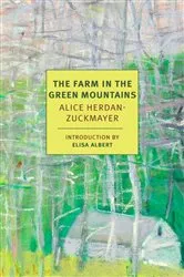 Book cover of The Farm in the Green Mountains by Alice Herdan-Zuckmayer