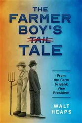 Book cover of The Farmer Boy's Tale by Walt Heaps
