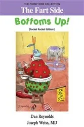 Book cover of The Fart Side - Blowing in the Wind! Pocket Rocket Edition by Dan Reynolds