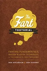 Book cover of The Fart Tootorial by Ben Applebaum