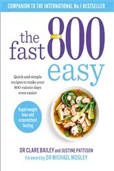 Book cover of The Fast 800 Easy by Clare Bailey Mosley